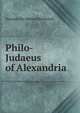 Philo-Judaeus of Alexandria, Norman De Mattos Bentwich 