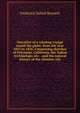 Narrative of a whaling voyage round the globe, from the year 1833 to 1836. Comprising sketches of Polynesia, California, the Indian Archipelago, etc. . and the natural history of the climates visi, Frederick Debell Bennett 