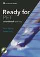 Ready for Pet: A Complete Course for the Preliminary English Test. Nick Kenny, Anne Kelly, Nick Kenny, Anne Kelly 