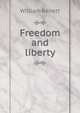 Freedom and liberty, William Benett 
