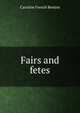Fairs and fetes, Caroline French Benton 