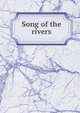 Song of the rivers, 
