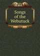 Songs of the Webutuck, 