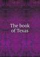 The book of Texas, 