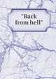 "Back from hell", 