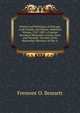 Politics and Politicians of Chicago: Cook County, and Illinois. Memorial Volume, 1787-1887. a Comlete Record of Municipal, County, State and National . Account of the Haymarket Massacre of May 4,, Fremont O. Bennett 