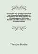 Geschichte Der Sprachwissenschaft Und Orientalischen Philologie in Deutschland Seit Dem Anfange Des 19. Jahrhunderts: Mit Einem R?ckblick Auf Die Fr?heren Zeiten (German Edition), Theodor Benfey 