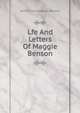Lfe And Letters Of Maggie Benson, Benson, Arthur Christopher, 1862-1925 