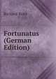 Fortunatus (German Edition), Richard Benz 