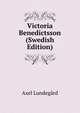 Victoria Benedictsson (Swedish Edition), Axel Lundegard 