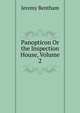 Panopticon Or the Inspection House, Volume 2, Bentham, Jeremy 