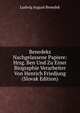 Benedeks Nachgelassene Papiere: Hrsg. Ben Und Zu Einer Biographie Verarbeiter Von Henrich Friedjung (Slovak Edition), Ludwig August Benedek 