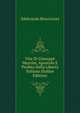 Vita Di Giuseppe Mazzini, Apostolo E Profeta Della Liberta Italiana (Italian Edition), Ildebrando Bencivenni 