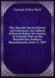 The Wayside Inn Its History and Literature: An Address Delivered Before the Society of Colonial Wars at the Wayside Inn, Sudbury, Massachusetts, June 17, 1897, Samuel Arthur Bent 