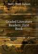 Graded Literature Readers: First Book, Harry Pratt Judson 
