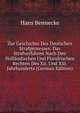 Zur Geschichte Des Deutschen Strafprozesses: Das Strafverfahren Nach Den Hollandischen Und Flandrischen Rechten Des Xii. Und Xiii. Jahrhunderts (German Edition), Hans Bennecke 