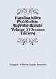 Handbuch Der Praktischen Augenheilkunde, Volume 3 (German Edition), Traugott Wilhelm Gustav Benedict 