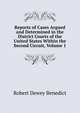 Reports of Cases Argued and Determined in the District Courts of the United States Within the Second Circuit, Volume 1, Robert Dewey Benedict 