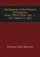 Abridgment of the Debates of Congress, from 1789 to 1856: Dec. 1, 1817-March 3, 1821, Benton, Thomas Hart, 1782-1858 