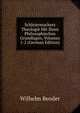 Schleiermachers Theologie Mit Ihren Philosophischen Grundlagen, Volumes 1-2 (German Edition), Wilhelm Bender 