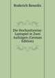 Die Hochzeitsreise: Lustspiel in Zwei Aufzugen (German Edition), Roderich Benedix 