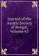 Journal of the Asiatic Society of Bengal, Volume 63, 