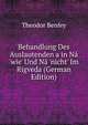 Behandlung Des Auslautenden a in N? 'wie' Und N? 'nicht' Im Rigveda (German Edition), Theodor Benfey 
