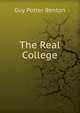 The Real College, Guy Potter Benton 