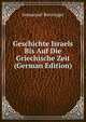 Geschichte Israels Bis Auf Die Griechische Zeit (German Edition), Immanuel Benzinger 