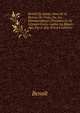 Beno?t De Sainte-More Et Le Roman De Troie, Ou, Les M?tamorphoses D'hom?re Et De L'?pop?e Gr?co-Latine Au Moyen-?ge, Par A. Joly (French Edition), Benoit de Sainte-More 