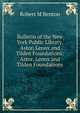 Bulletin of the New York Public Library, Astor, Lenox and Tilden Foundations: Astor, Lenox and Tilden Foundations., Robert M Benton 