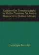 L'ultimo Dei Trovatori Arabi in Sicilia: Versione Da Antico Manoscritto (Italian Edition), Giuseppe Bennici 