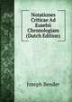 Notationes Criticae Ad Eusebii Chronologiam (Dutch Edition), Joseph Bender 