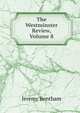 The Westminster Review, Volume 8, Bentham, Jeremy 