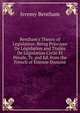 Bentham's Theory of Legislation: Being Principes De L?gislation and Trait?s De L?gislation Civile Et P?nale, Tr. and Ed. from the French of ?tienne Dumont, Bentham, Jeremy 