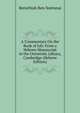 A Commentary On the Book of Job: From a Hebrew Manuscript in the University Library, Cambridge (Hebrew Edition), Berechiah Ben Natronai 