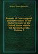 Reports of Cases Argued and Determined in the District Courts of the United States Within the Second Circuit, Volume 7, Robert Dewey Benedict 