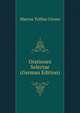 Orationes Selectae (German Edition), Marcus Tullius Cicero 