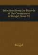 Selections from the Records of the Government of Bengal, Issue 33, Bengal 