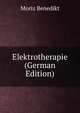 Elektrotherapie (German Edition), Moriz Benedikt 