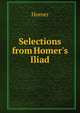 Selections from Homer's Iliad, Homer 