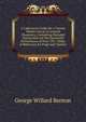 A Laboratory Guide for a Twenty Weeks Course in General Chemistry, Containing Detailed Instructions for the Successful Performance of Over 150 . Tables of Reference for Pupil and Teacher, George Willard Benton 