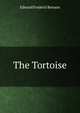The Tortoise, Edward Frederic Benson 