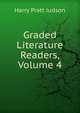 Graded Literature Readers, Volume 4, Harry Pratt Judson 