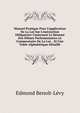 Manuel Pratique Pour L'application De La Loi Sur L'instruction Obligatoire Contenant Le R?sum? Des D?bats Parlementaires Le Commentaire De La Loi, . Et Une Table Alphab?tique D?taill?, Edmond Benoit-Levy 