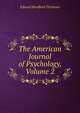 The American Journal of Psychology, Volume 2, Titchener, Edward Bradford, 1867-1927 