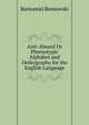 Anti-Absurd Or Phrenotypic Alphabet and Orthography for the English Language, Bartomiej Beniowski 