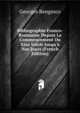 Bibliographie Franco-Roumaine Depuis Le Commencement Du Xixe Si?cle Jusqu'? Nos Jours (French Edition), Georges Bengesco 