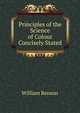 Principles of the Science of Colour Concisely Stated, William Benson 