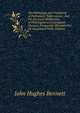 The Pathology and Treatment of Pulmonary Tuberculosis: And On the Local Medication of Pharyngeal and Laryngeal Diseases Frequently Mistaken For, Or Associated With, Phthisis, John Hughes Bennett 